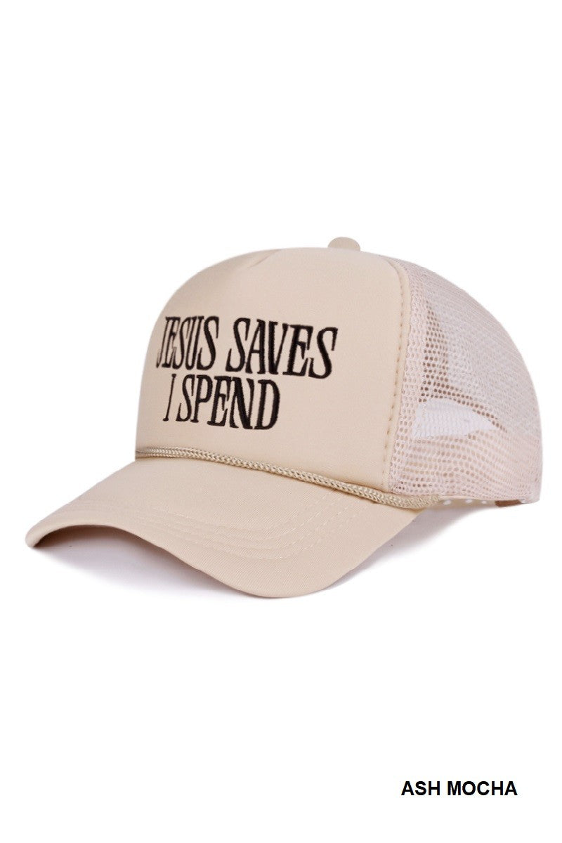 "Jesus Saves I Spend" Mesh Trucker Hat