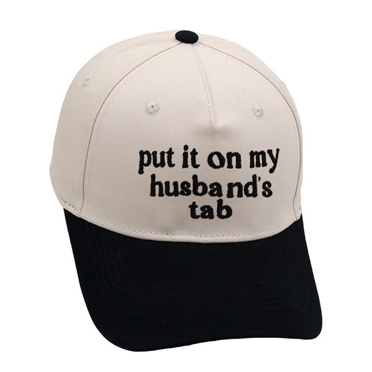 "Put It On My Husbands Tab" Cap