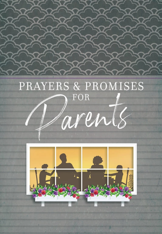Prayers & Promises For Parents (Prayer Devotional)
