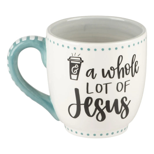 "A Whole Lot Of Jesus" Coffee Cup